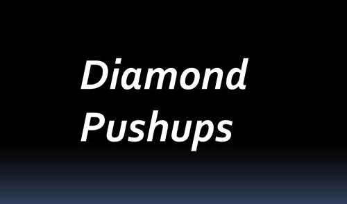 Diamond Pushups Diamond Pushups
